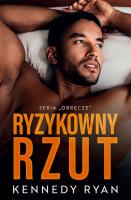 Ryzykowny rzut. Autor: Ryan Kennedy. SmakLiter.pl Okładka książki Ryzykowny rzut