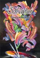 Salvator. Autor: Kozłowski Tomasz Kuba. SmakLiter.pl Okładka książki Salvator