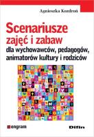 Scenariusze zajęć i zabaw dla wychowawców ..... Autor: Kozdroń Agnieszka. SmakLiter.pl Okładka książki Scenariusze zajęć i zabaw dla wychowawców ....