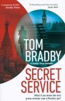 Secret Service. Autor: TOM BRADBY. SmakLiter.pl Okładka książki Secret Service
