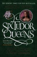 Okładka książki Six Tudor Queens: Anne Boleyn, A King's Obsession