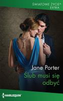 Ślub musi się odbyć /Światowe Życie Ekstra. Autor: Porter Jane. SmakLiter.pl Okładka książki Ślub musi się odbyć /Światowe Życie Ekstra