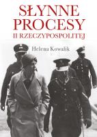 SŁYNNE PROCESY II RZECZYPOSPOLITEJ. Autor: Kowalik Helena. SmakLiter.pl Okładka książki SŁYNNE PROCESY II RZECZYPOSPOLITEJ
