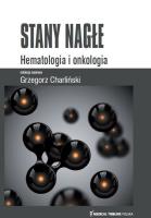 Stany Nagłe Hematologia i Onkologia. Autor: Charliński Grzegorz. SmakLiter.pl Okładka książki Stany Nagłe Hematologia i Onkologia