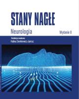 Stany Nagłe Neurologia. Autor: Sienkiewicz-Janusz Halina. SmakLiter.pl Okładka książki Stany Nagłe Neurologia