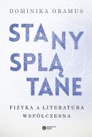 Okładka książki STANY SPLĄTANE FIZYKA A LITERATURA WSPÓŁCZESNA