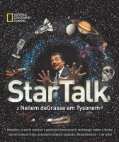 StarTalk z Neilem deGrasse'em Tysonem. Autor: Neil deGrasse Tyson. SmakLiter.pl Okładka książki StarTalk z Neilem deGrasse'em Tysonem