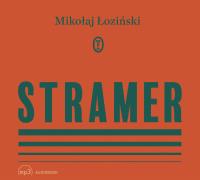 Stramer - Audiobook. Autor: Łoziński Mikołaj. SmakLiter.pl Okładka książki Stramer - Audiobook