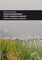 Struktura przestrzenna strefy podmiejskiej.... Autor: Krystyna Solarek. SmakLiter.pl Okładka książki Struktura przestrzenna strefy podmiejskiej...