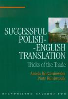 Successful Polish-English Translation. Autor: Korzeniowska Aniela, Kuhiwczak Piotr. SmakLiter.pl Okładka książki Successful Polish-English Translation