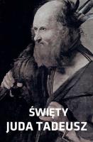ŚWIĘTY JUDA TADEUSZ. Autor: Dorota Mazur (oprac.). SmakLiter.pl Okładka książki ŚWIĘTY JUDA TADEUSZ