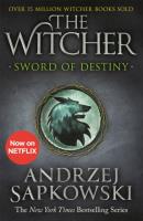 Sword of Destiny: Tales of the Witcher. Autor: Andrzej Sapkowski. SmakLiter.pl Okładka książki Sword of Destiny: Tales of the Witcher