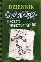 SZCZYT WSZYSTKIEGO DZIENNIK CWANIACZKA TOM 3 WYD. 2020. Autor: Jeff Kinney. SmakLiter.pl Okładka książki SZCZYT WSZYSTKIEGO DZIENNIK CWANIACZKA TOM 3 WYD. 2020