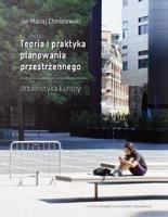 Teoria i praktyka planowania przestrzennego. Autor: Jan Maciej Chmielowski. SmakLiter.pl Okładka książki Teoria i praktyka planowania przestrzennego