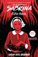 The Chilling Adventures of Sabrina. Córka chaosu. Autor: Brennan Sarah Rees. SmakLiter.pl Okładka książki The Chilling Adventures of Sabrina. Córka chaosu