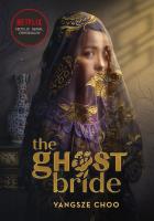 The Ghost Bride. Narzeczona ducha. Autor: Yangsze Choo. SmakLiter.pl Okładka książki The Ghost Bride. Narzeczona ducha