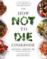 The How Not To Die Cookbook. Wydawca: Bluebird Books. SmakLiter.pl Opakowanie The How Not To Die Cookbook