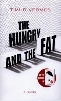 The Hungry and the Fat. Autor: Vermes Timur. SmakLiter.pl Okładka książki The Hungry and the Fat