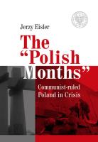 Okładka książki THE POLISH MONTHS COMMUNIST- RULED POLAND IN CRISIS
