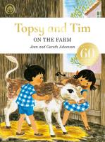 Topsy and Tim: On the Farm anniversary edition. Autor: Adamson 	Jean, Jean and Gareth  Adamson. SmakLiter.pl Okładka książki Topsy and Tim: On the Farm anniversary edition