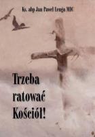 Trzeba ratować Kościół! / Św. Tomasz. Autor: Ks.abp Jan Paweł Lenga MIC. SmakLiter.pl Okładka książki Trzeba ratować Kościół! / Św. Tomasz