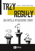 Trzy reguły. Autor: Raynor Michael E., Ahmed Mumatz. SmakLiter.pl Okładka książki Trzy reguły