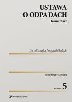 Ustawa o odpadach Komentarz. Autor: Danecka Daria, Radecki Wojciech. SmakLiter.pl Okładka książki Ustawa o odpadach Komentarz