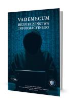 Vademecum bezpieczeństwa informacyjnego T.2. Autor: praca zbiorowa. SmakLiter.pl Okładka książki Vademecum bezpieczeństwa informacyjnego T.2