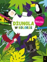 W kolorze. Dżungla. Autor: Opracowanie zbiorowe. SmakLiter.pl Okładka książki W kolorze. Dżungla