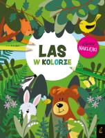 W kolorze. Las. Autor: Opracowanie zbiorowe. SmakLiter.pl Okładka książki W kolorze. Las
