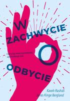 W ZACHWYCIE O ODBYCIE. Autor: JONAS KINGE BERGLAND, KAVEH RASHIDI. SmakLiter.pl Okładka książki W ZACHWYCIE O ODBYCIE