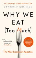 Why We Eat (Too Much). Autor: Jenkinson 	Andrew. SmakLiter.pl Okładka książki Why We Eat (Too Much)