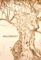 Wieloświaty. Autor: Felicka Małgorzata. SmakLiter.pl Okładka książki Wieloświaty