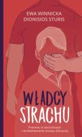 Władcy strachu. Przemoc w sierocińcach i przełamywanie zmowy milczenia. Autor: Winnicka Ewa, Sturis Dionisios. SmakLiter.pl Okładka książki Władcy strachu. Przemoc w sierocińcach i przełamywanie zmowy milczenia
