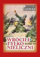 Wrócili tylko nieliczni. Autor: Corti Eugenio. SmakLiter.pl Okładka książki Wrócili tylko nieliczni