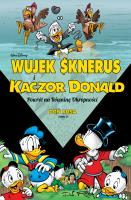 Wujek Sknerus i Kaczor Donald T.2 Powrót.... Autor: Don Rosa. SmakLiter.pl Okładka książki Wujek Sknerus i Kaczor Donald T.2 Powrót...