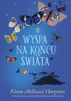 Wyspa na końcu świata. Autor: Kiran Millwood Hargrave. SmakLiter.pl Okładka książki Wyspa na końcu świata