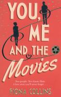 You, Me and the Movies. Autor: Collins Fiona. SmakLiter.pl Okładka książki You, Me and the Movies
