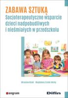 Zabawa sztuką. Autor: Kisiel Mirosław, Zrałek-Wolny Magdalena. SmakLiter.pl Okładka książki Zabawa sztuką