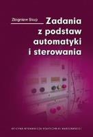 Zadania z podstaw automatyki i sterowania. Autor: Biskupski Zbigniew. SmakLiter.pl Okładka książki Zadania z podstaw automatyki i sterowania