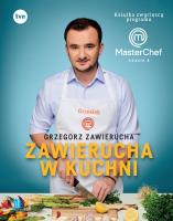 ZAWIERUCHA W KUCHNI KSIĄŻKA ZWYCIĘZCY PROGRAMU MASTERCHEF. Autor: GRZEGORZ ZAWIERUCHA. SmakLiter.pl Okładka książki ZAWIERUCHA W KUCHNI KSIĄŻKA ZWYCIĘZCY PROGRAMU MASTERCHEF