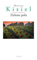 Zielone pola. Autor: Marian Kisiel i Tadeusz Sierny. SmakLiter.pl Okładka książki Zielone pola