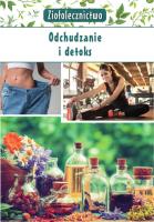 ZIOŁOLECZNICTWO ODCHUDZANIE I DETOKS. Autor: Kępa Marta. SmakLiter.pl Okładka książki ZIOŁOLECZNICTWO ODCHUDZANIE I DETOKS