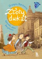 ZŁOTY DUKAT. Autor: Grażyna Bąkiewicz. SmakLiter.pl Okładka książki ZŁOTY DUKAT