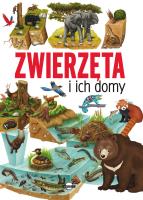ZWIERZĘTA I ICH DOMY. Autor: I. BARSOTTI. SmakLiter.pl Okładka książki ZWIERZĘTA I ICH DOMY