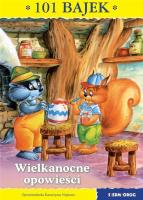 101 bajek. Wielkanocne opowieści. Autor: Najman Katarzyna. SmakLiter.pl Okładka książki 101 bajek. Wielkanocne opowieści