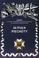 24 Pułk Piechoty. Autor: Wojciechowski Jerzy S.. SmakLiter.pl Okładka książki 24 Pułk Piechoty