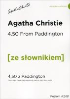 4.50 From Paddington - 4.50 z Paddington z podręcznym słownikiem angielsko-polskim Poziom A2/B1. Autor: Agatha Christie. SmakLiter.pl Okładka książki 4.50 From Paddington - 4.50 z Paddington z podręcznym słownikiem angielsko-polskim Poziom A2/B1