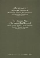 Okładka książki Atlas historyczny metropolii przemyskiej