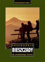 BIESZCZADY PRZEWODNIK DLA PRAWDZIWEGO TURYSTY WYD. 18. Autor: Luboński Paweł. SmakLiter.pl Okładka książki BIESZCZADY PRZEWODNIK DLA PRAWDZIWEGO TURYSTY WYD. 18
